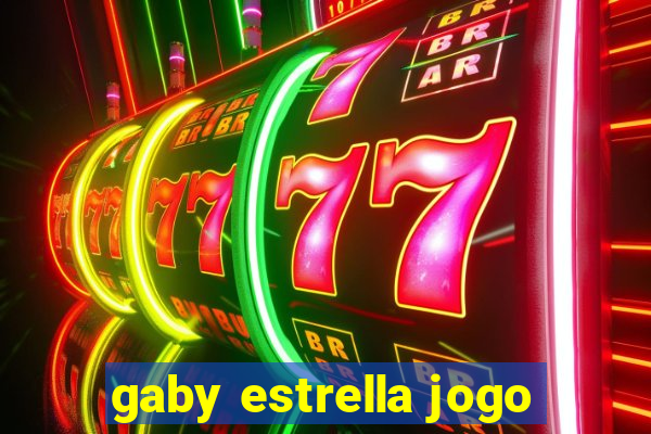 gaby estrella jogo